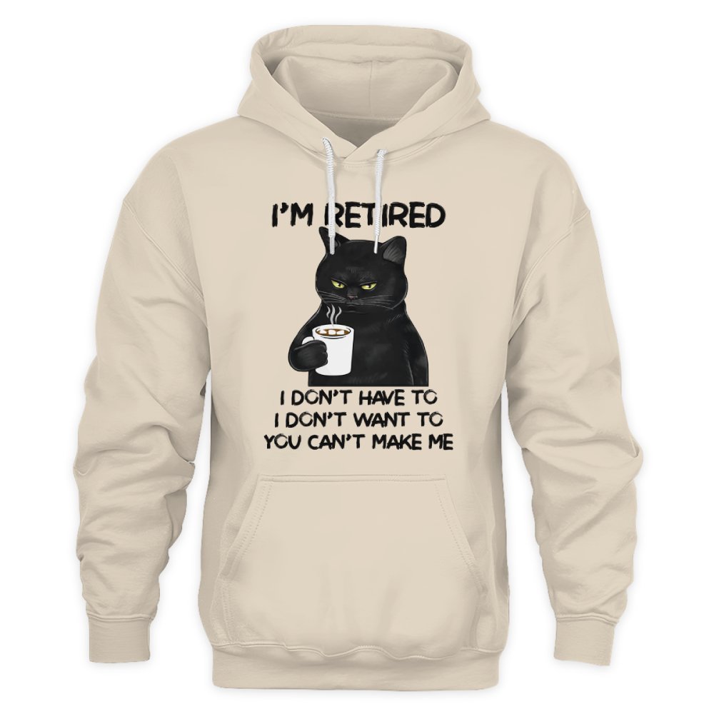 MiPST1605_chocolate I'm Retired I Don't Have To I Don't Want To You Can't Make Me