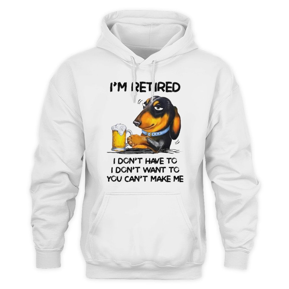 MiPST1608_beer I'm Retired I Don't Have To I Don't Want To You Can't Make Me