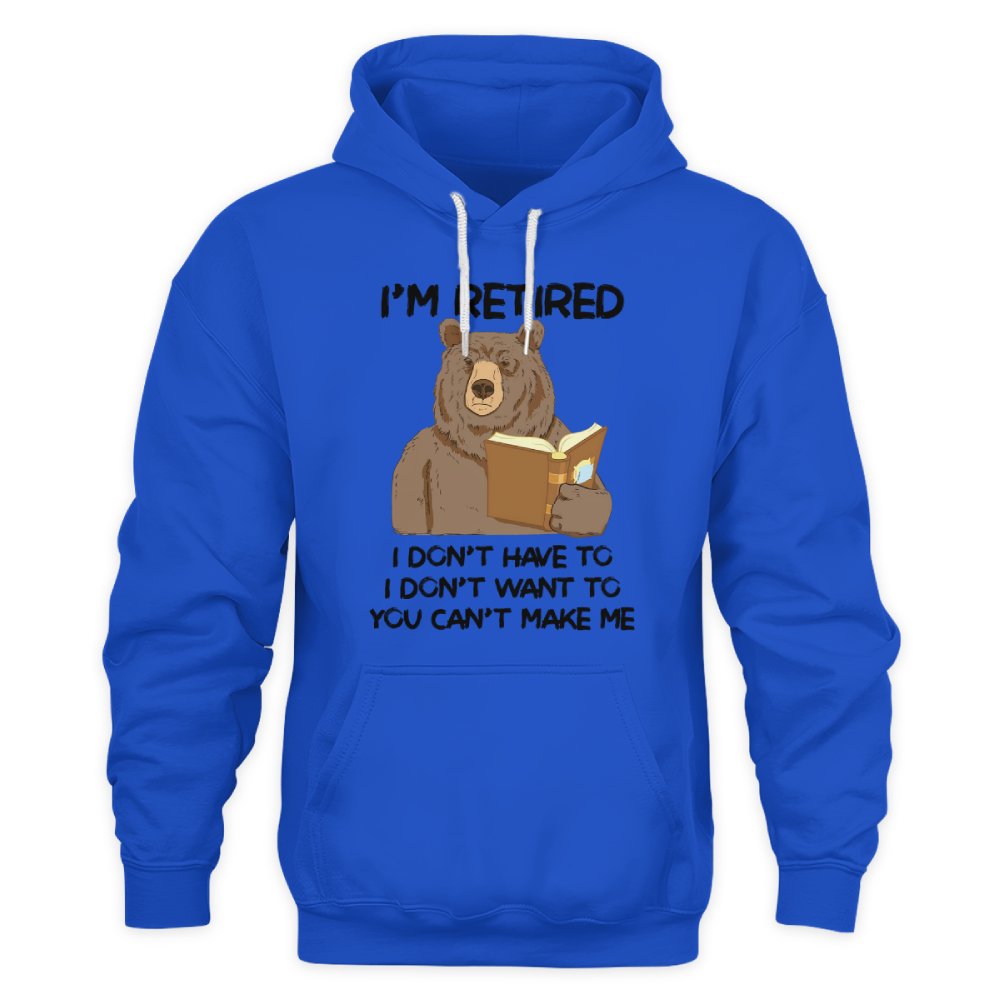 MiPST1606_book I'm Retired I Don't Have To I Don't Want To You Can't Make Me