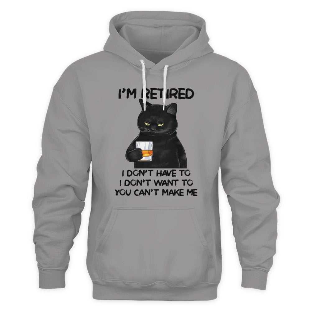 MiPST1605_whisky I'm Retired I Don't Have To I Don't Want To You Can't Make Me