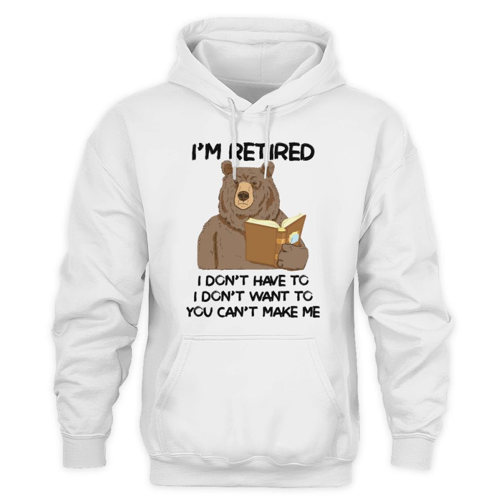 MiPST1606_book I'm Retired I Don't Have To I Don't Want To You Can't Make Me
