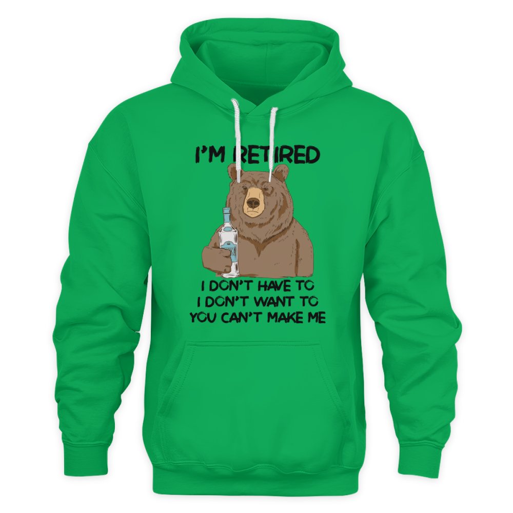 MiPST1606_vodka I'm Retired I Don't Have To I Don't Want To You Can't Make Me
