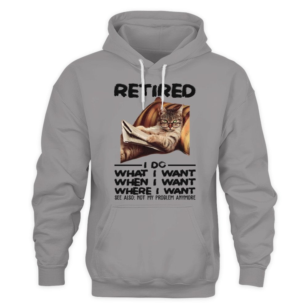 MiPST1653 Retired I Do What I Want When I Want Where I Want
