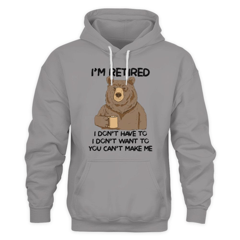 MiPST1606_chocolate I'm Retired I Don't Have To I Don't Want To You Can't Make Me
