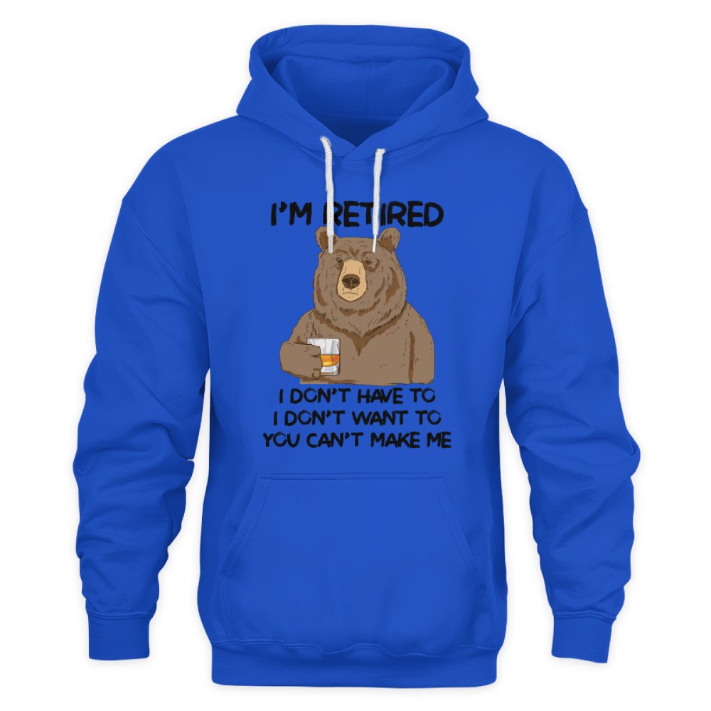 MiPST1606_whisky I'm Retired I Don't Have To I Don't Want To You Can't Make Me