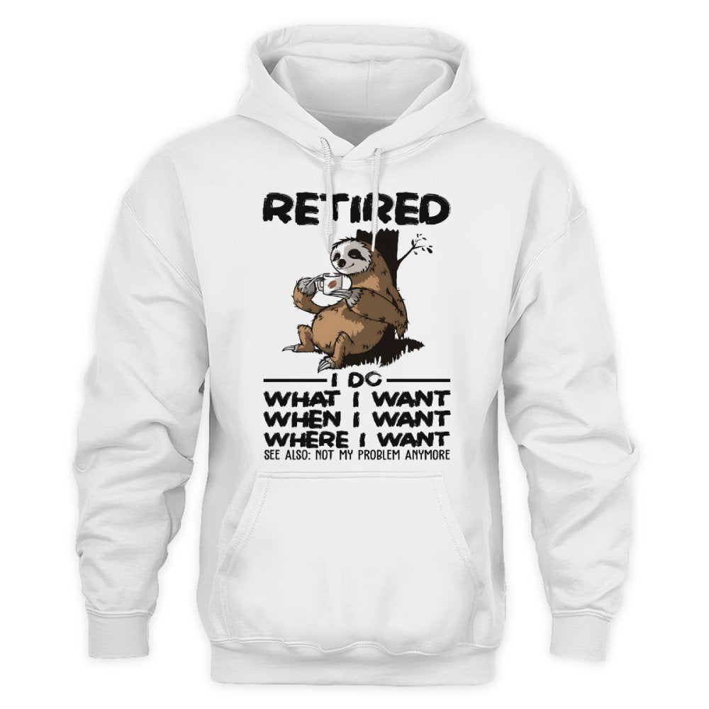 MiPST1650 Retired I Do What I Want When I Want Where I Want