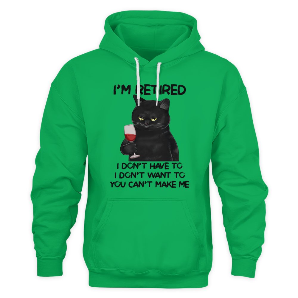 MiPST1605_wine I'm Retired I Don't Have To I Don't Want To You Can't Make Me