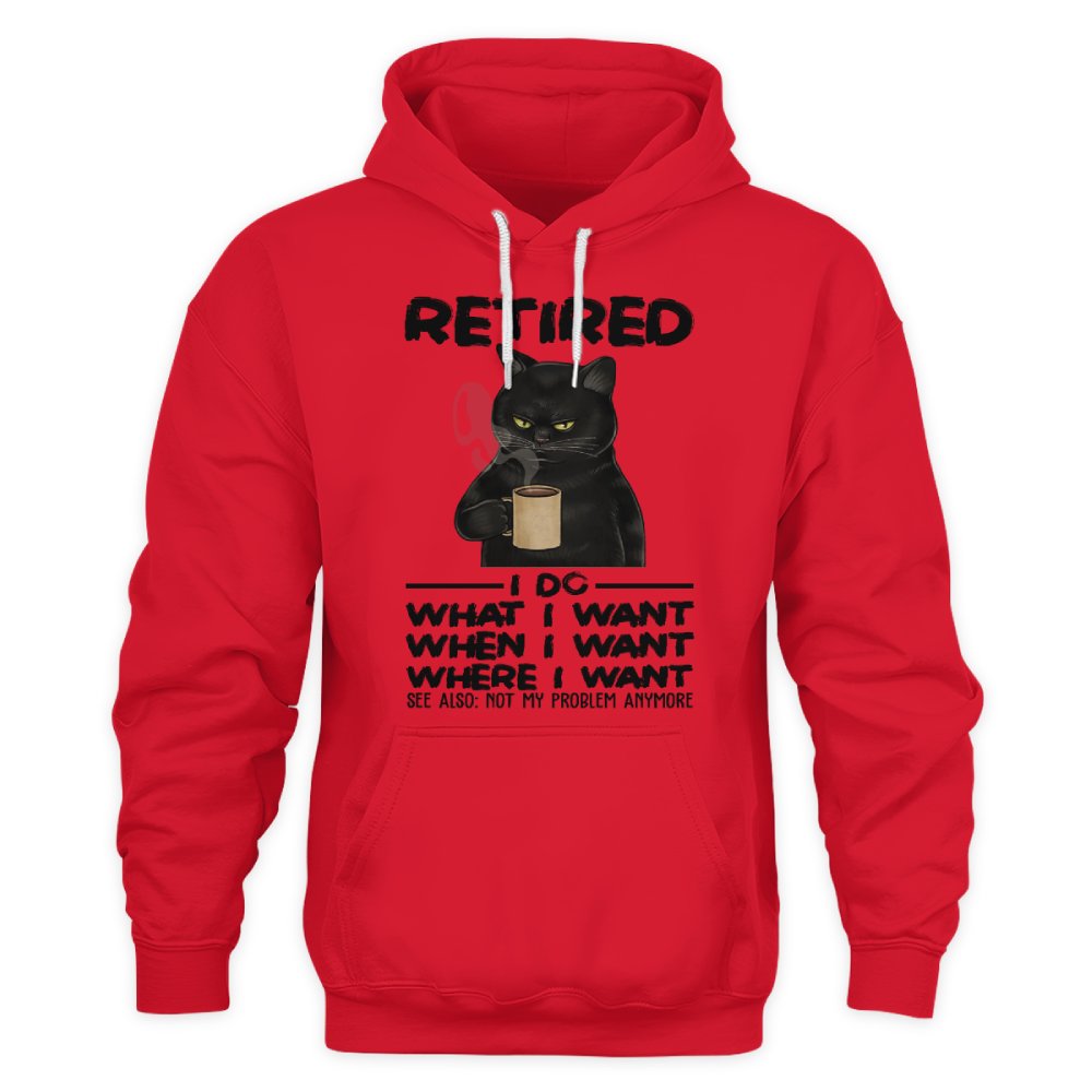 MiPST1652 Retired I Do What I Want When I Want Where I Want