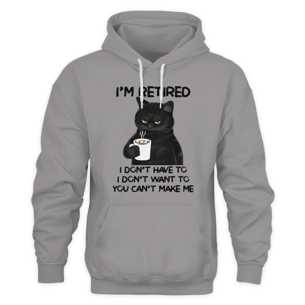 MiPST1605_chocolate I'm Retired I Don't Have To I Don't Want To You Can't Make Me