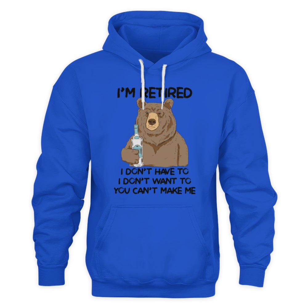 MiPST1606_vodka I'm Retired I Don't Have To I Don't Want To You Can't Make Me