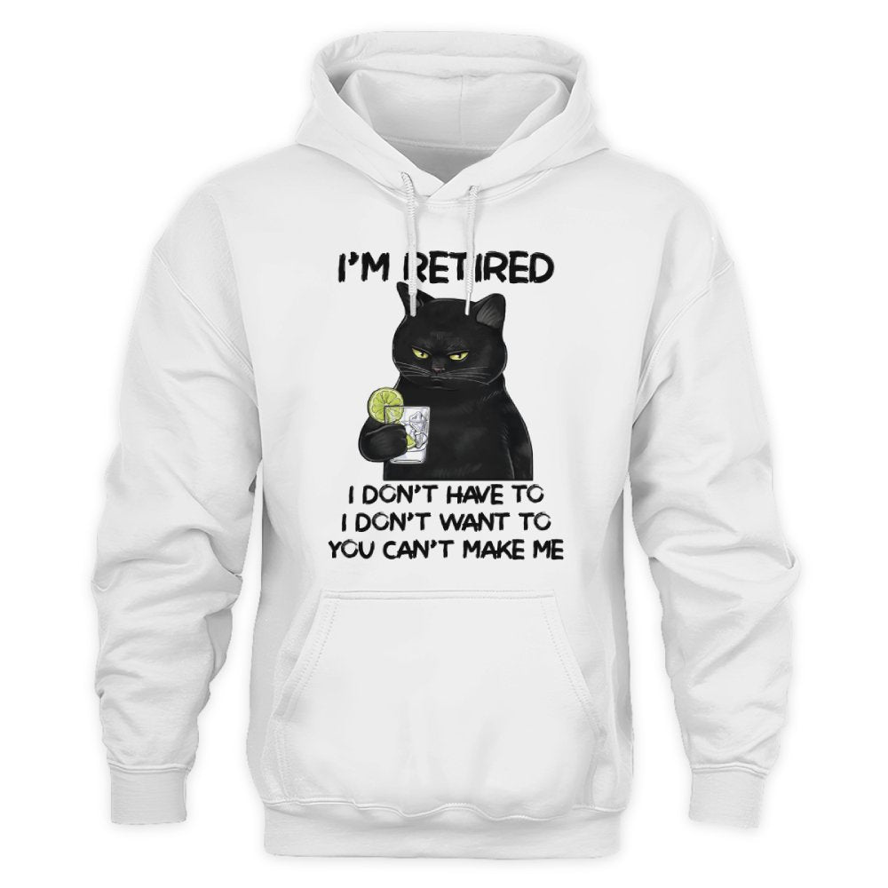 MiPST1605_gin I'm Retired I Don't Have To I Don't Want To You Can't Make Me