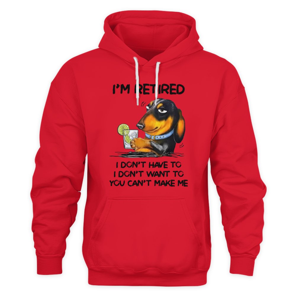 MiPST1608_gin I'm Retired I Don't Have To I Don't Want To You Can't Make Me