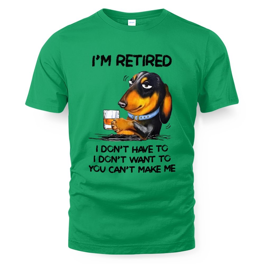 MiPST1608_ whisky I'm Retired I Don't Have To I Don't Want To You Can't Make Me