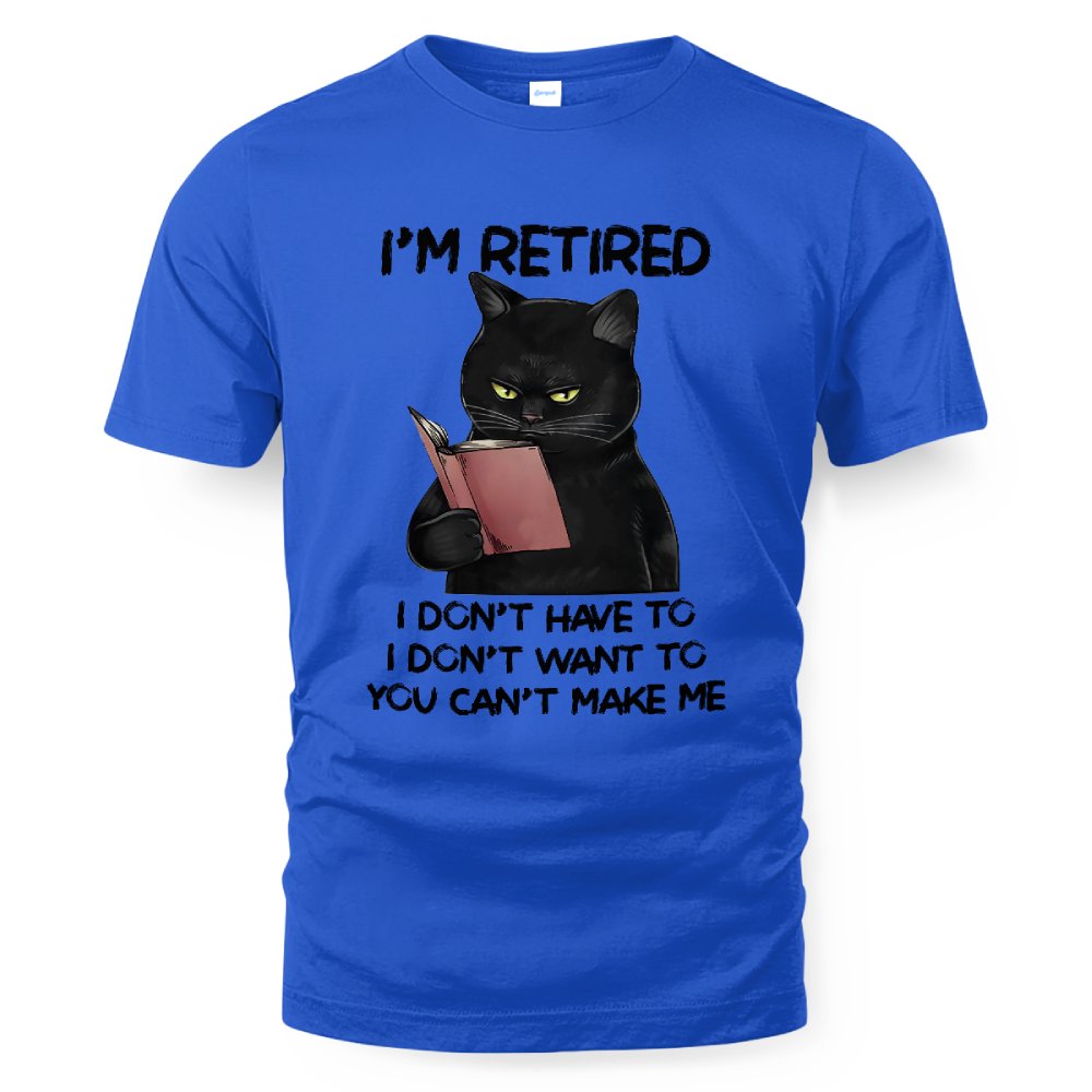 MiPST1605_book I'm Retired I Don't Have To I Don't Want To You Can't Make Me