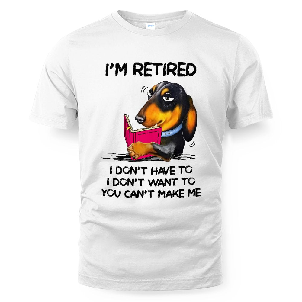 MiPST1608_book I'm Retired I Don't Have To I Don't Want To You Can't Make Me