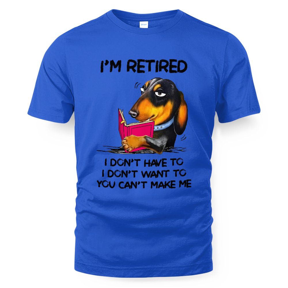 MiPST1608_book I'm Retired I Don't Have To I Don't Want To You Can't Make Me