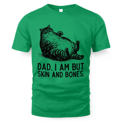 ETT4193 Dad I Am But Skin and Bones