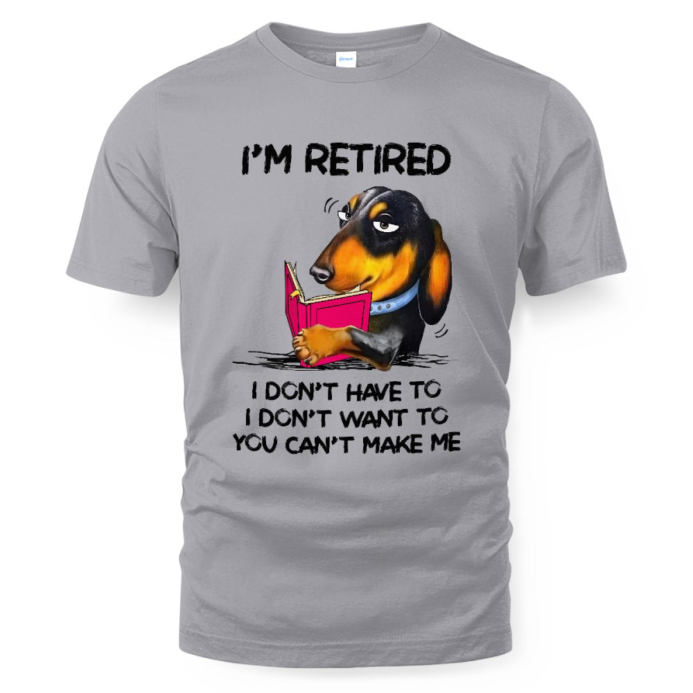 MiPST1608_book I'm Retired I Don't Have To I Don't Want To You Can't Make Me