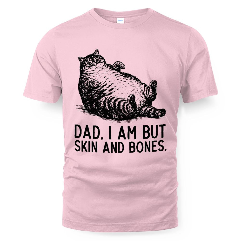 ETT4193 Dad I Am But Skin and Bones