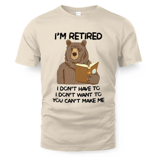 MiPST1606_book I'm Retired I Don't Have To I Don't Want To You Can't Make Me