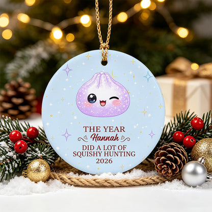 UPST171 The Year Did A Lot Of Squishy Hunting - Personalized Ceramic Ornament
