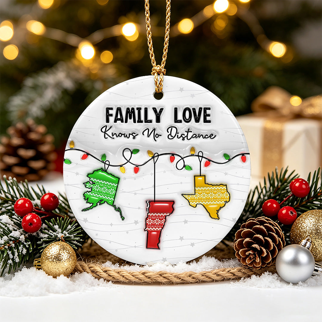 UPST172 Family Love Knows No Distance - Personalized Ceramic Ornament