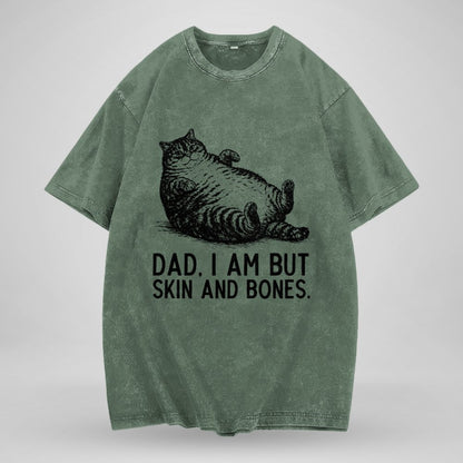ETT4193 Dad I Am But Skin and Bones
