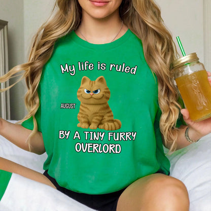 PST88 My Life Is Ruled By A Tiny Furry Overlord - Personalized Custom T-shirt