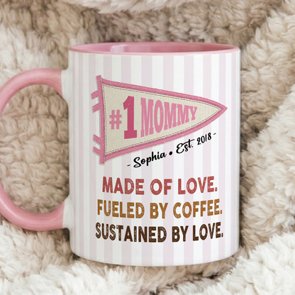 VPST58 Mom Made Of Love Fueled By Coffee Sustained By Love Pennant Flag - Personalized White Mug Accent Mug