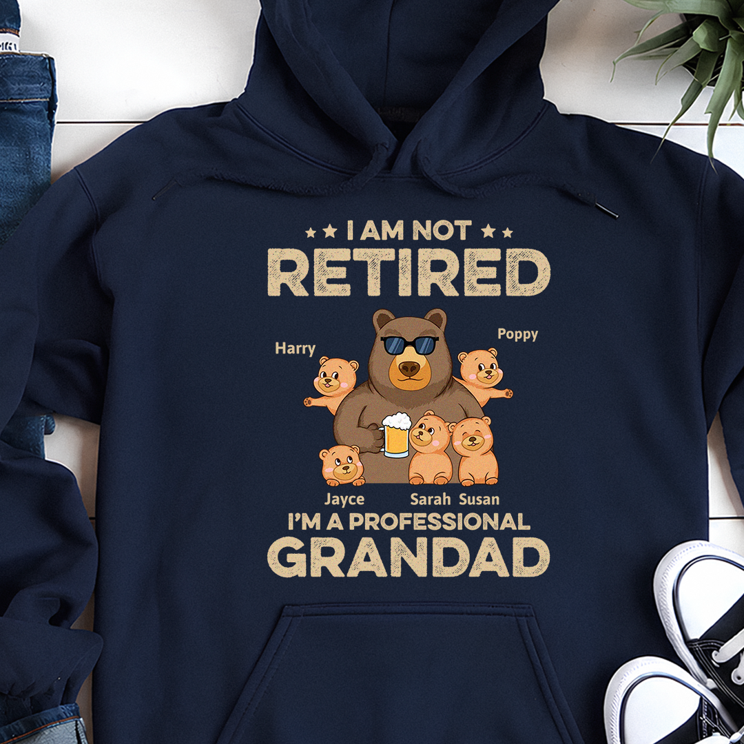 VPST05 I'm Not Retired I'm A Professional Grandpa - Personalized Custom T-shirt Hoodie