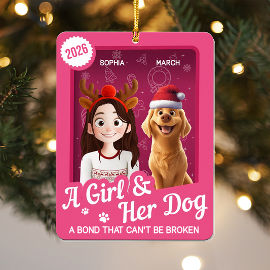 PSTG14 A Girl And Her Dog A Bond That Can't Be Broken - Personalized Acrylic Ornament