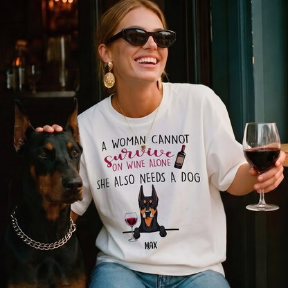 MPST15 A Woman Cannot Survive On Wine Alone Dog Mom - Personalized T-shirt Hoodie