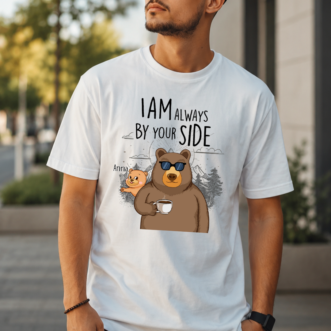 VPST51 I Am Always By Your Side - Personalized T-shirt Hoodie