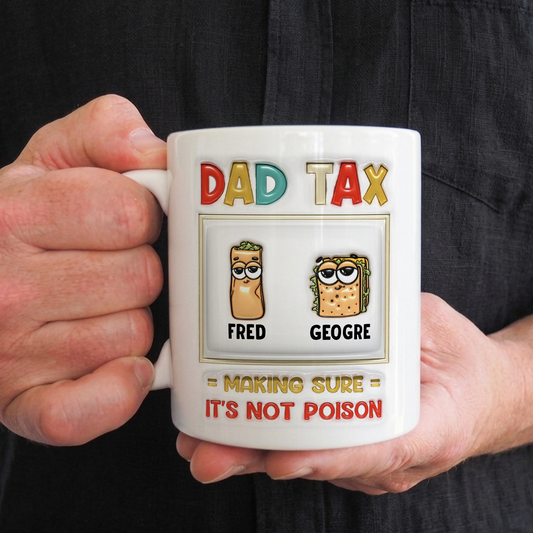 VPST10 Dad Tax Making Sure It's Not Poison - Personalized Mug