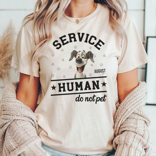 PST61 Service Human Do not Pet Dog Lover - Personalized Custom T-shirt