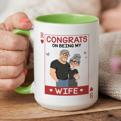 VPST82 Congrats On Being My Wife Playcard - Personalized White Mug Accent Mug