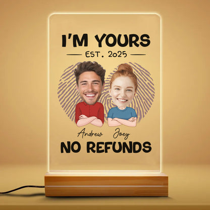 PNL02 I'm Yours No Refunds - Personalized Night Light