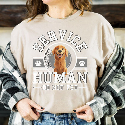 PST87 Dog Service Human Do Not Pet - Personalized Custom T-shirt