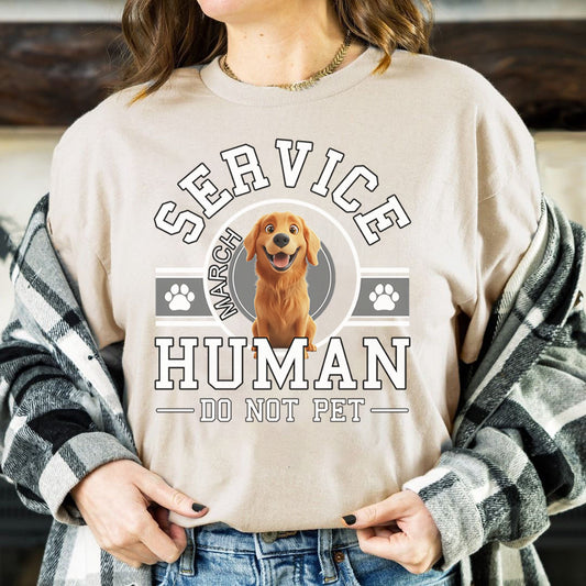 PST87 Dog Service Human Do Not Pet - Personalized Custom T-shirt