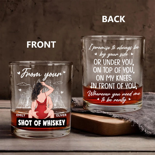 PWG07 I Promise To Always Be By Your Side - Personalized Whiskey Glass