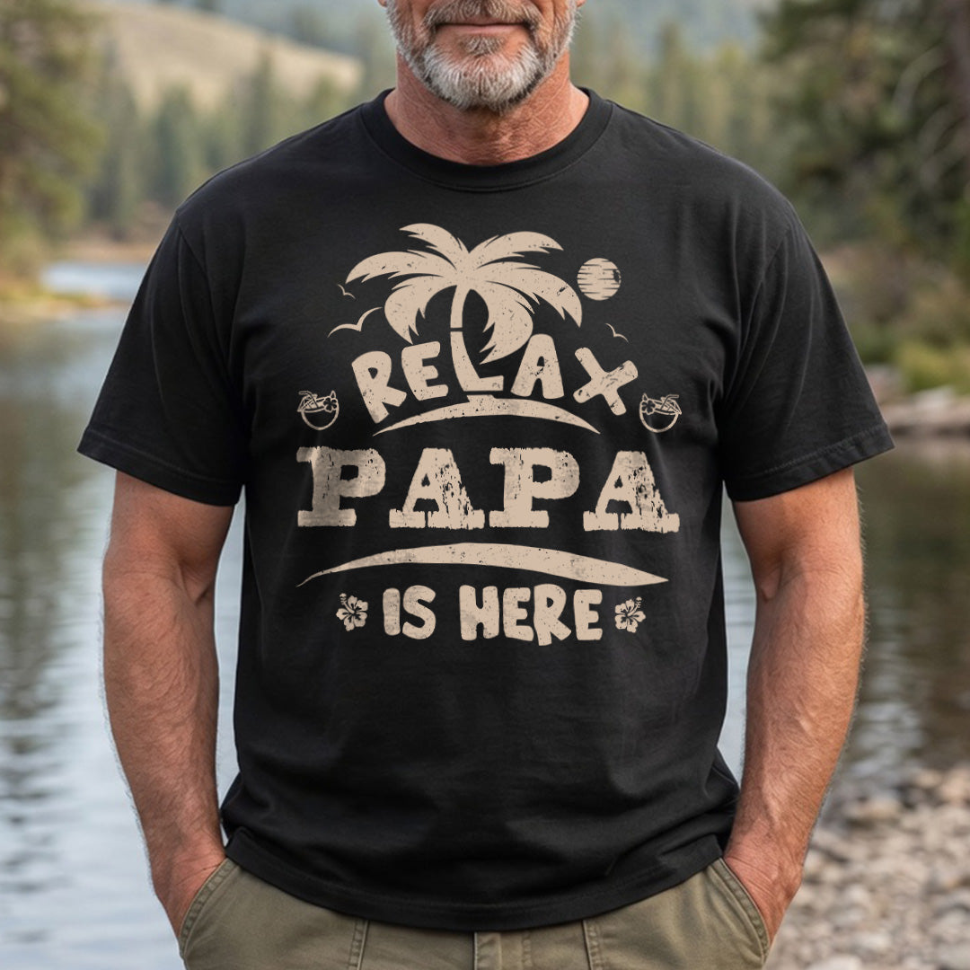 PST224 Relax Papa Is Here - Personalized Custom T-shirt Hoodie