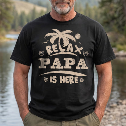 PST224 Relax Papa Is Here - Personalized Custom T-shirt Hoodie