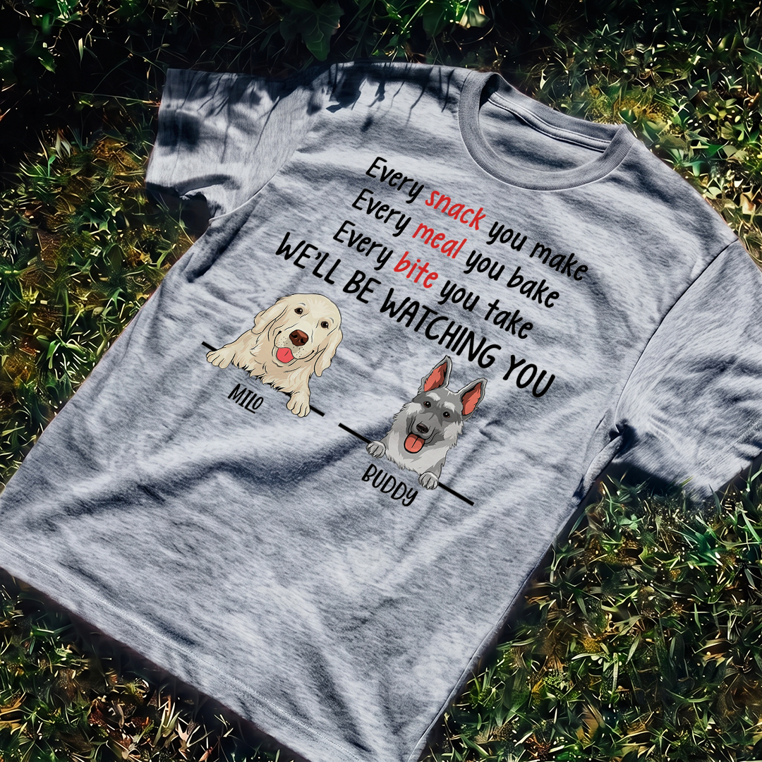 MPST17 Every Snack You Make I'll Be Watching You - Personalized T-shirt Hoodie