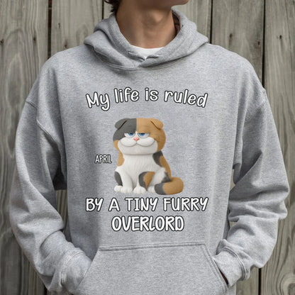 PST88 My Life Is Ruled By A Tiny Furry Overlord - Personalized Custom T-shirt