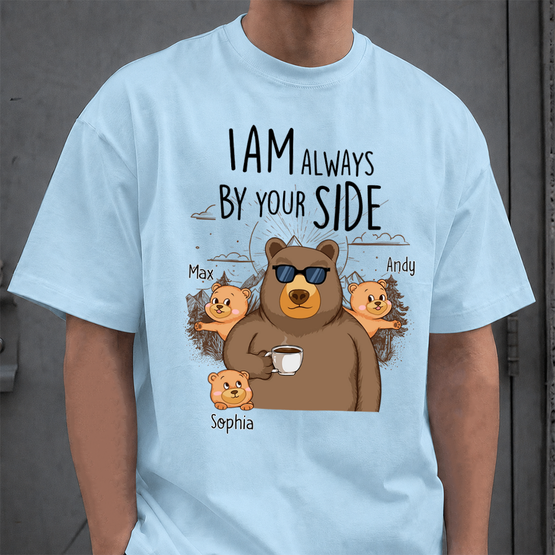 VPST51 I Am Always By Your Side - Personalized T-shirt Hoodie