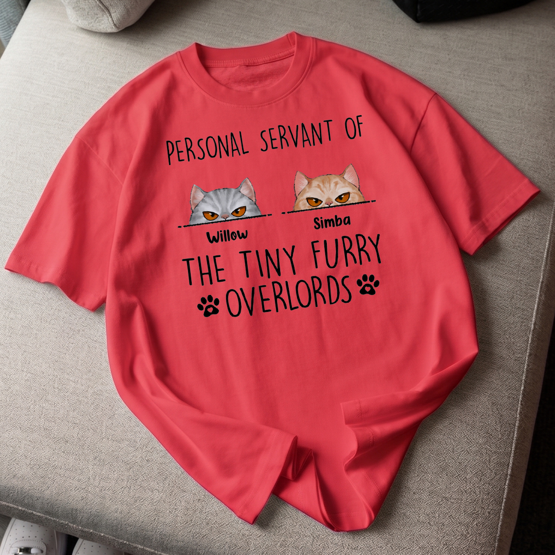 MPST08 Personal Servant Of The Tiny Furry Overlords - Personalized T-shirt Hoodie