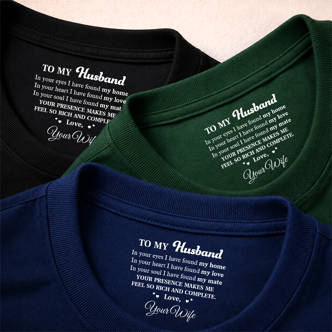 PST253 Your Presence Makes Me Feel So Rich And Complete - Personalized Inside Neck Print T-Shirt