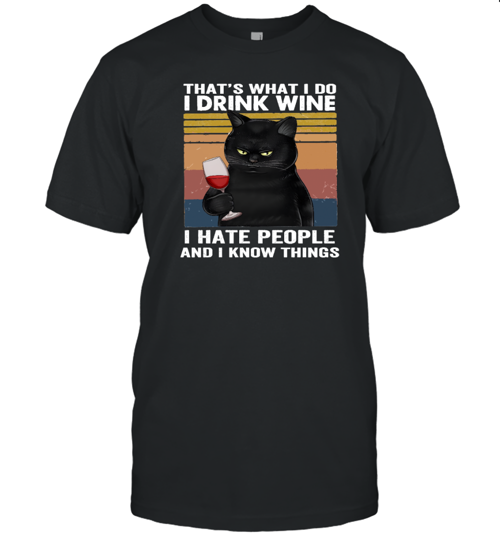 Miah780a That's What I Do I Drink Wine I Hate People And I Know Things