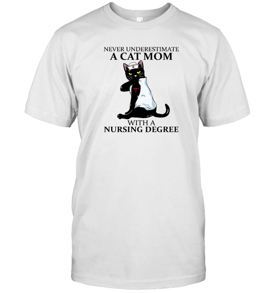ETT581 Never Underestimate A Cat Mom With A Nursing Degree