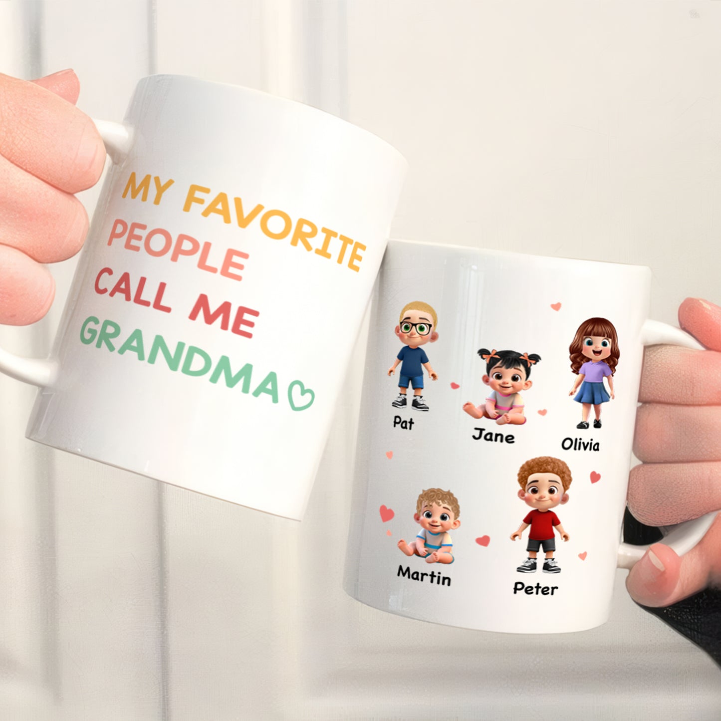 UPST07 My Favorite People Call Me Grandma - Personalized White Mug Accent Mug